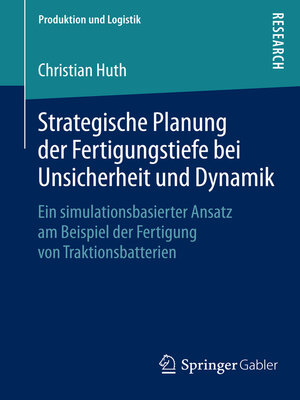 cover image of Strategische Planung der Fertigungstiefe bei Unsicherheit und Dynamik